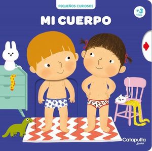 PEQUEOS CURIOSOS: MI CUERPO +3 AOS