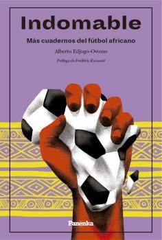 INDOMABLE. MS CUADERNOS DEL FUTBOL AFRICANO