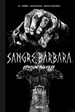 SANGRE BARBARA. EDICIN SALVAJE