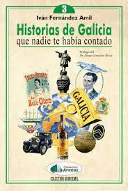 HISTORIAS DE GALICIA QUE NADIE TE HABIA CONTADO, VOL. 3