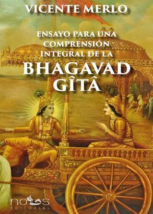 ENSAYO PARA UNA COMPRENSIN INTEGRAL DE LA BHAGAVAD GITA