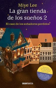 LA GRAN TIENDA DE LOS SUEOS 2. EL CASO DE LOS SOADORES PERDIDOS