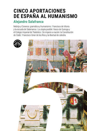 CINCO APORTACIONES DE ESPA�A AL HUMANISMO