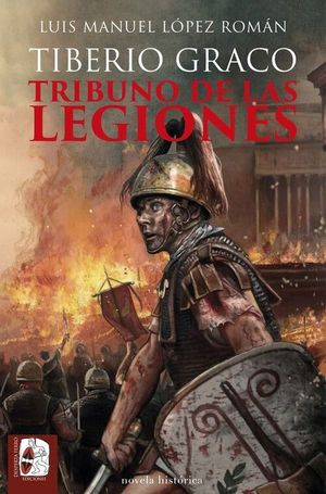 TIBERIO GRACO 1. TRIBUNO DE LAS LEGIONES