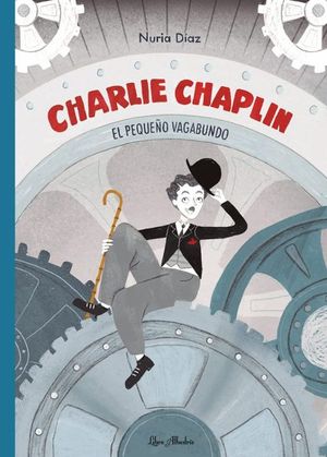 CHARLIE CHAPLIN: EL PEQUE�O VAGABUNDO