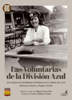 LAS VOLUNTARIAS DE LA DIVISION AZUL