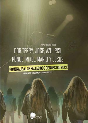 POR TERRY JOSE AZU RISI PONCE MIKEL MARIO Y JESUS. VOL II (2000-2019)