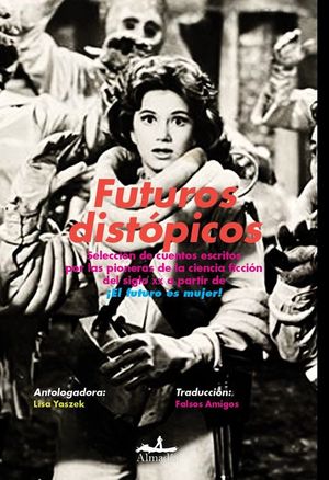 FUTUROS DISTOPICOS