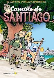 CAMIO DE SANTIAGO. AS AVENTURAS XACOBEAS DE SIMN MARTEL