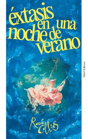 �XTASIS EN UNA NOCHE DE VERANO