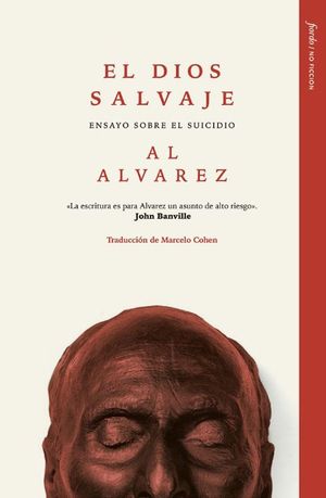 EL DIOS SALVAJE. ENSAYO SOBRE EL SUICIDIO