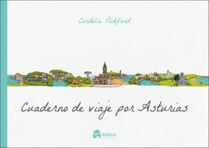 CUADERNO DE VIAJE POR ASTURIAS