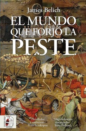 EL MUNDO QUE FORJ LA PESTE