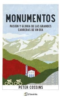 MONUMENTOS. PASIN Y GLORIA DE LAS GRANDES CARRERAS DE UN DA
