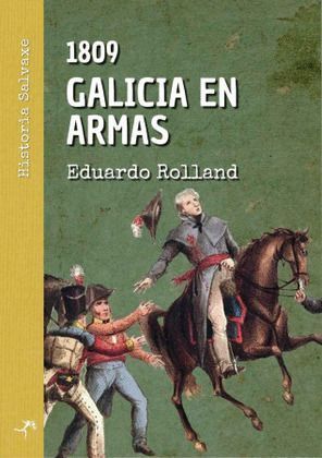 1809 GALICIA EN ARMAS