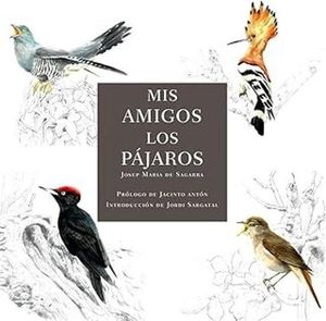 MIS AMIGOS LOS P�JAROS