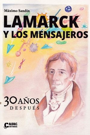 LAMARCK Y LOS MENSAJEROS - 30 A�OS DESPUES