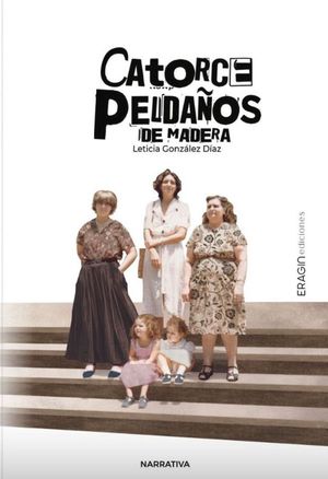 CATORCE PELDAOS DE MADERA