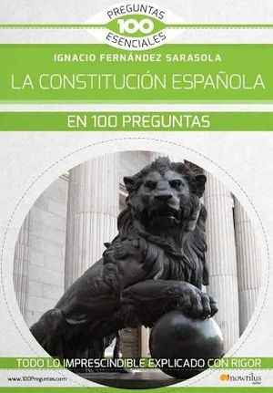 LA CONSTITUCION ESPA�OLA EN 100 PREGUNTAS