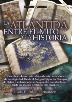 LA ATLANTIDA. ENTRE EL MITO Y LA HISTORIA