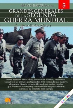 BREVE HISTORIA DE LOS GRANDES GENERALES DE LA II GUERRA MUNDIAL 5