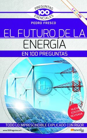 EL FUTURO DE LA ENERGA EN 100 PREGUNTAS