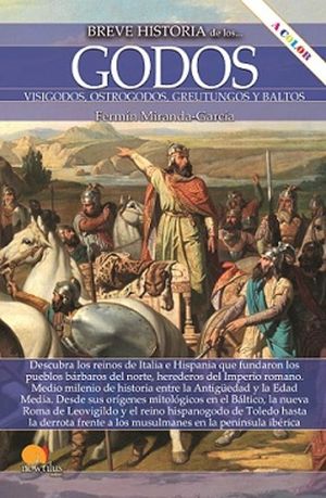 BREVE HISTORIA DE LOS GODOS