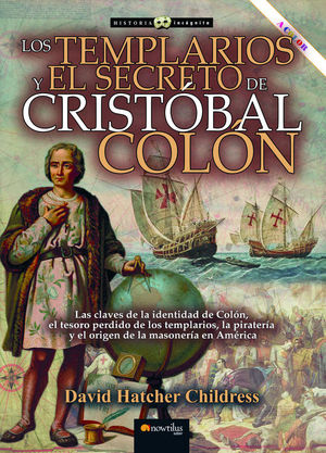 LOS TEMPLARIOS Y EL SECRETO DE CRISTOBAL COLON