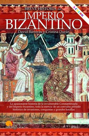 BREVE HISTORIA DEL IMPERIO BIZANTINO