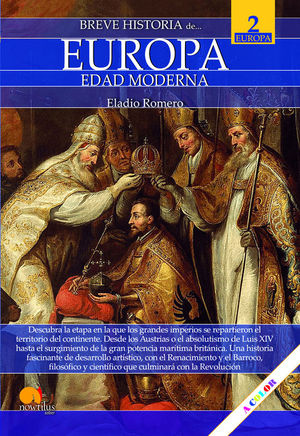 BREVE HISTORIA DE EUROPA VOLUMEN 2: LA EDAD MODERNA