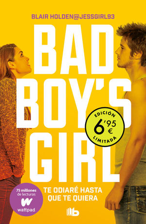 BAD BOY'S GIRL. TE ODIAR HASTA QUE TE QUIERA