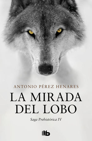 SAGA PREHISTORICA IV. LA MIRADA DEL LOBO