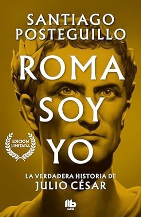 ROMA SOY YO (SERIE JULIO CESAR 1)