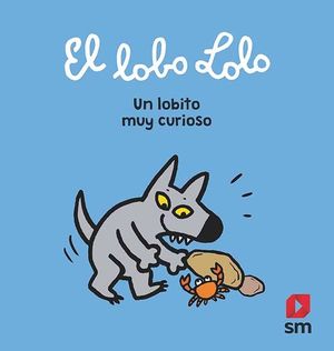 EL LOBO LOLO. UN LOBITO MUY CURIOSO