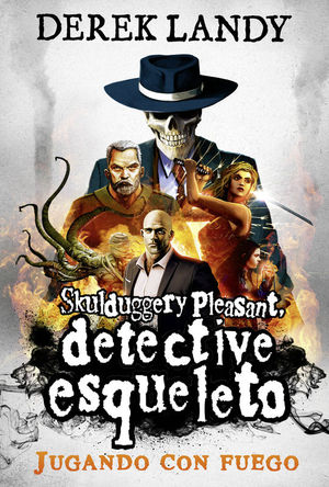 DETECTIVE ESQUELETO 2: JUGANDO CON FUEGO