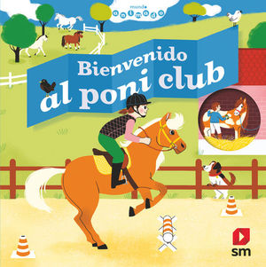 BIENVENIDO AL PONI CLUB. MUNDO ANIMADO