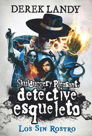 DETECTIVE ESQUELETO 3: LOS SIN ROSTRO