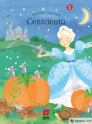 CENICIENTA. UN LIBRO CARRUSEL