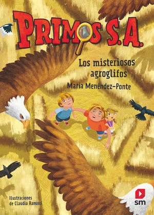 PRIMOS S.A. 6: LOS MISTERIOSOS AGROGLIFOS