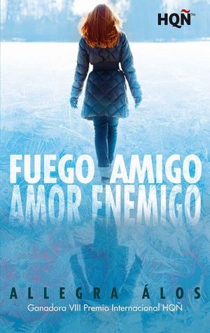 FUEGO AMIGO, AMOR ENEMIGO