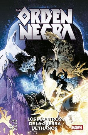 LA ORDEN NEGRA: LOS MAESTROS DE LA GUERRA DE THANOS