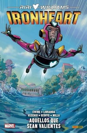 RIRI WILLIAMS: IRONHEART 01. AQUELLOS QUE SEAN VALIENTES