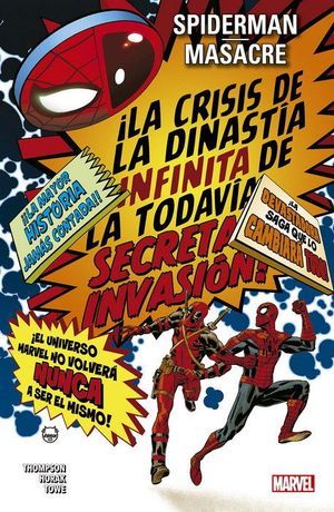 SPIDERMAN / MASACRE: LA CRISIS DE LA DINASTIA INFINITA DE LA TODAVA SECRETA INVASION