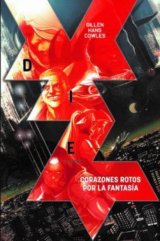 DIE: LA PARTIDA. VOLUMEN 1: CORAZONES ROTOS POR LA FANTASIA