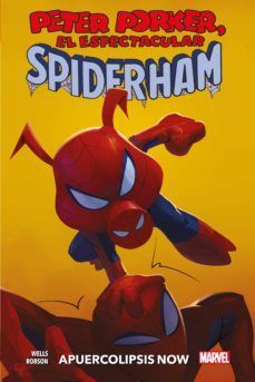 PETER PORKER, EL ESPECTACULAR SPIDERHAM: APUERCOLIPSIS NOW