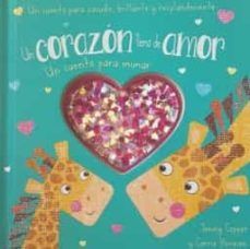 UN CORAZON LLENO DE AMOR. UN CUENTO PARA MIMAR