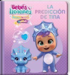 BEBES LLORONES: LA PREDICCION DE TINA