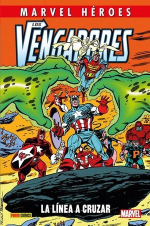 LOS VENGADORES: LA LNEA A CRUZAR