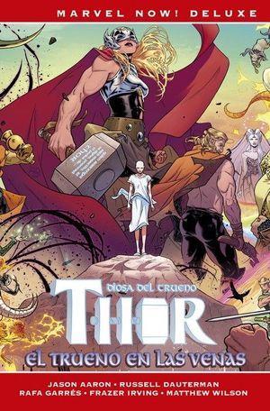 THOR 4 DIOSA DEL TRUENO: EL TRUENO EN LAS VENAS