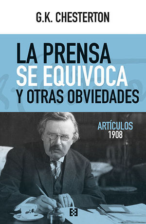 LA PRENSA SE EQUIVOCA Y OTRAS OBVIEDADES (ARTCULOS 1908)